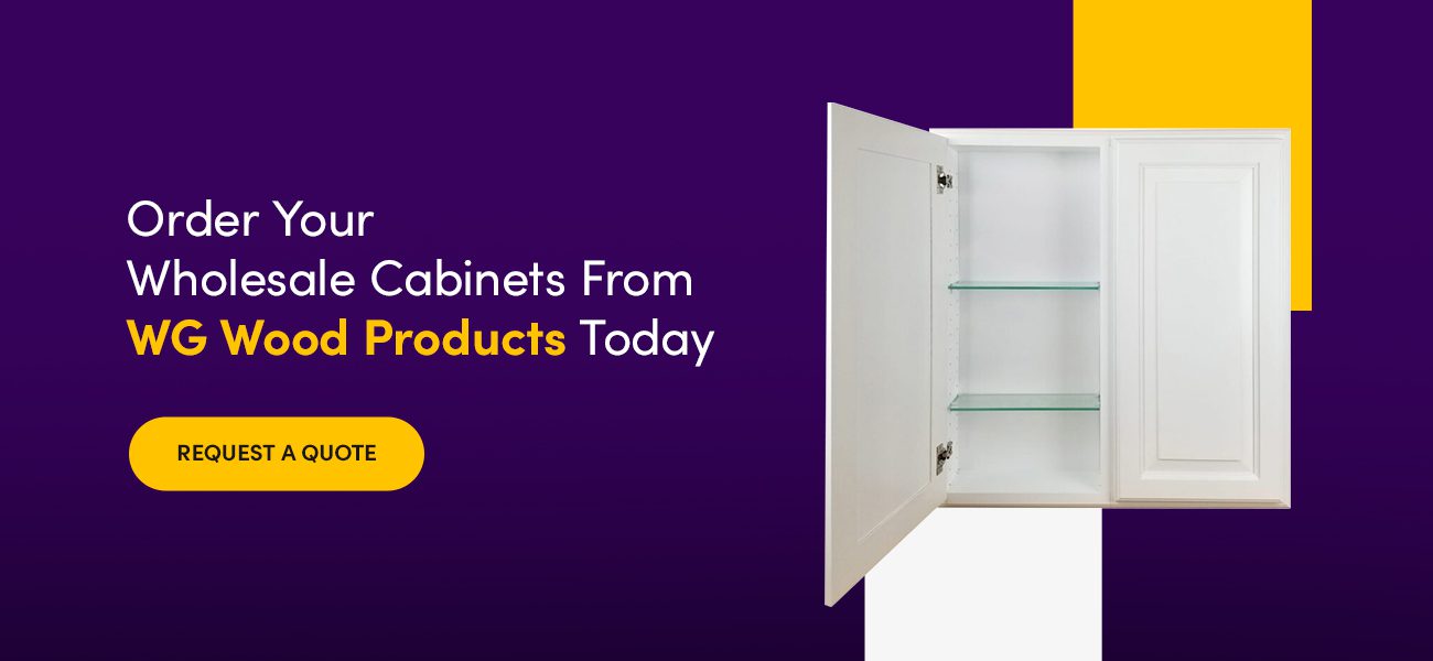 Order Your Wholesale Cabinets From WG Wood Products Today